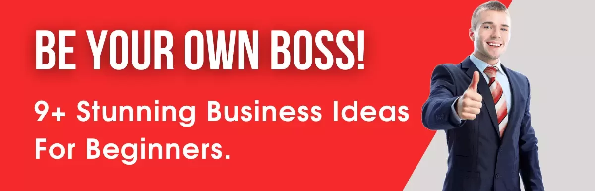 9+ Top Business Ideas in India for Beginners [2020]