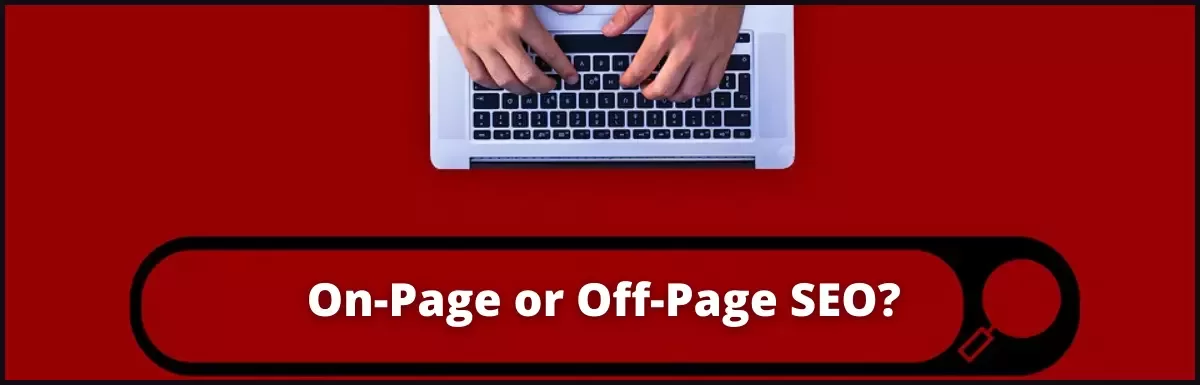 Which is More Important: On-Page or Off-Page SEO?