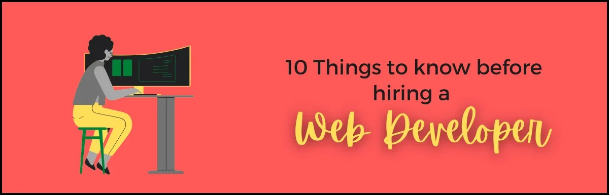 10 Things you should know before hiring a web developer